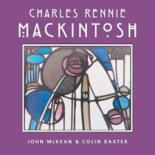 Charles Rennie Mackintosh: Small Gift Book