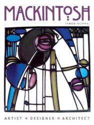 Mackintosh - Artist, Designer, Architect